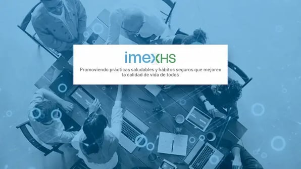 IMEXHS vela por su equipo con la constante mejora de su Sistema de Seguridad y Salud en el trabajo