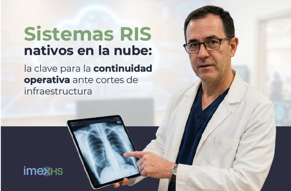 Por qué un RIS nativo en la nube evita interrupciones clínicas