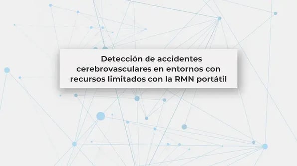 Detección de accidentes cerebrovasculares en entornos con recursos limitados con la RMN portátil