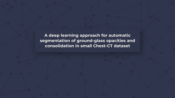 A deep learning approach for automatic segmentation of ground-glass opacities and consolidation in small Chest-CT dataset
