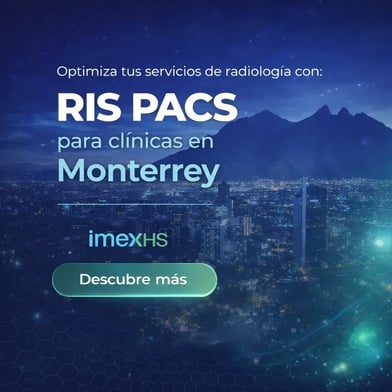 RIS PACS para clínicas en Monterrey | IMEXHS