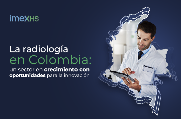 Radiología en Colombia: innovación y crecimiento del sector