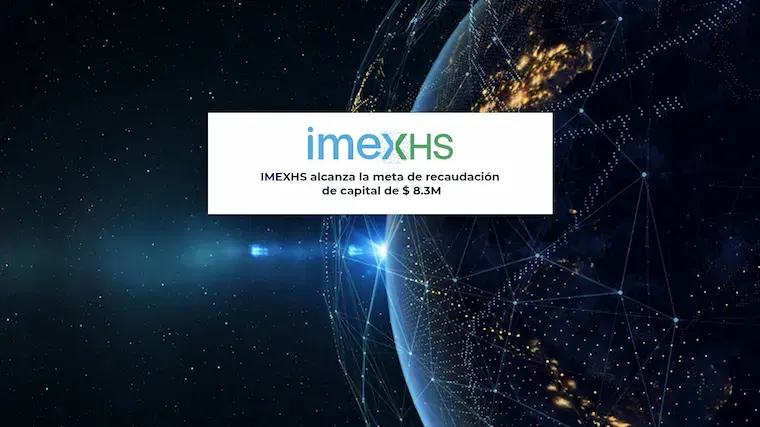 IMEXHS alcanza la meta de recaudación de capital de $8.3M